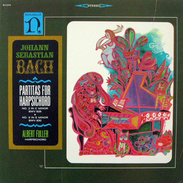 Johann Sebastian Bach , Albert Fuller - Partitas For Harpsichord (No. 2 In C Minor BWV 826 • No. 6 In E Minor BWV 830) | Nonesuch (H-71176) - main
