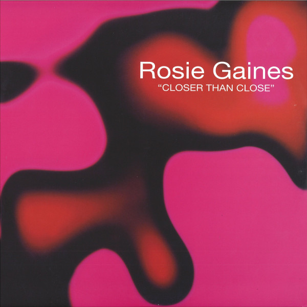 Rosie Gaines - Closer Than Close | Bigbang Records (DEMSING001)