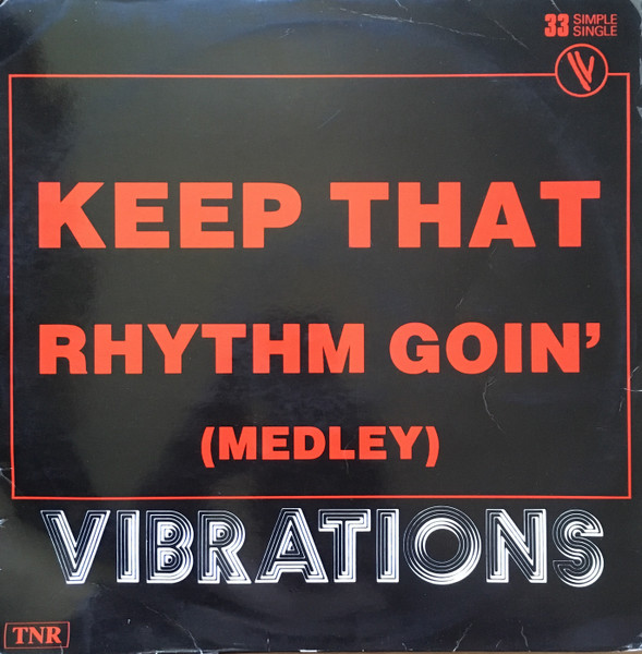 Vibrations - Keep That Rhythm Goin' (Medley) | TNR (TNR 330001) - main