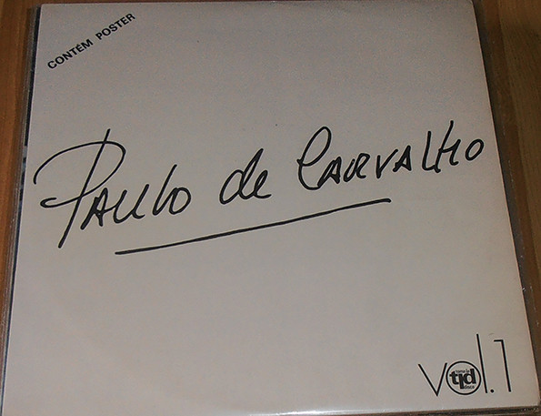 Paulo De Carvalho - Volume 1 | Toma Lá Disco (TLP 009) - main Paulo De Carvalho - Volume 1 | Toma Lá Disco (TLP 009) - main
