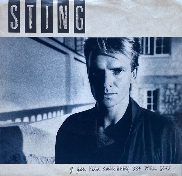 Sting - If You Love Somebody Set Them Free | A&M Records (AM 2738)