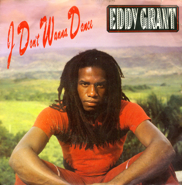 Eddy Grant - I Don't Wanna Dance | ICE (INT 111.106)