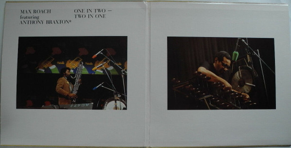 Max Roach Featuring Anthony Braxton - One In Two - Two In One | Hat Hut Records (hat Hut SIX (2R06)) - 3 Max Roach Featuring Anthony Braxton - One In Two - Two In One | Hat Hut Records (hat Hut SIX (2R06)) - 3