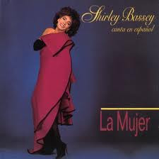 Shirley Bassey - La Mujer (Canta En Español) | Mercury (838 033-1)
