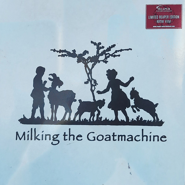 Milking The Goatmachine - Back From The Goats ... A GoatEborg Fairy Tale | Reaper Entertainment Europe (REAPER087) - main Milking The Goatmachine - Back From The Goats ... A GoatEborg Fairy Tale | Reaper Entertainment Europe (REAPER087) - main