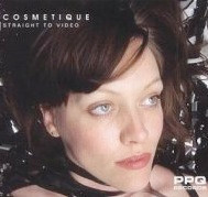 Cosmetique - Straight To Video | PPQ Records (PPQ7IN007) - main