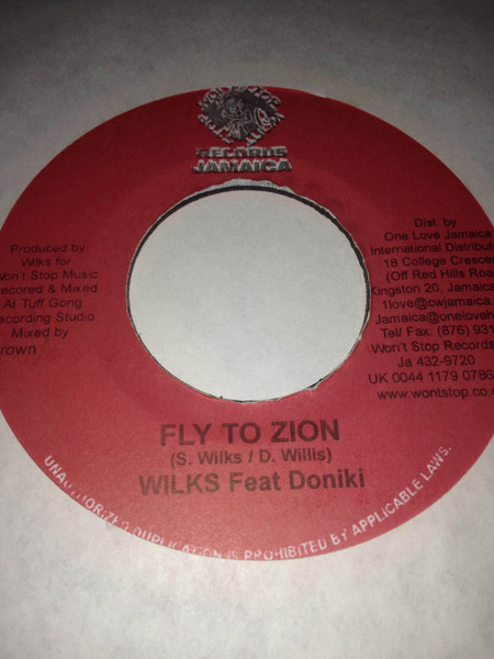 Wilks Feat Doniki - Fly To Zion | Won't Stop Records Jamaica (Wont 38v)