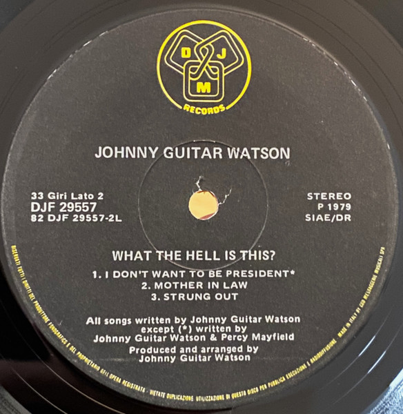Johnny Guitar Watson - What The Hell Is This? | DJM Records (DJF 29557) - 4 Johnny Guitar Watson - What The Hell Is This? | DJM Records (DJF 29557) - 4