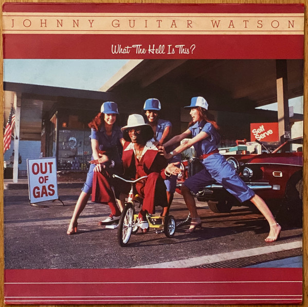 Johnny Guitar Watson - What The Hell Is This? | DJM Records (DJF 29557)