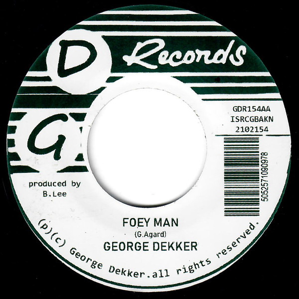George Dekker - Run Dem / Foey Man | GD Records (GDR154) - 2