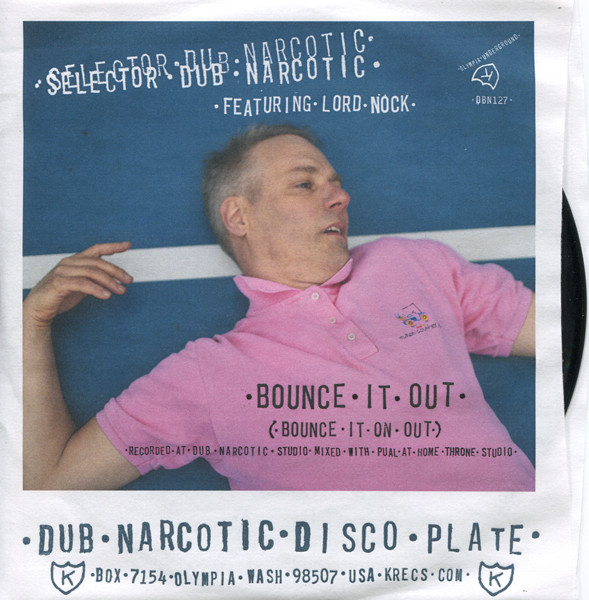 Selector Dub Narcotic - Bounce It Out (Bounce It On Out) | K (DBN127) - main Selector Dub Narcotic - Bounce It Out (Bounce It On Out) | K (DBN127) - main
