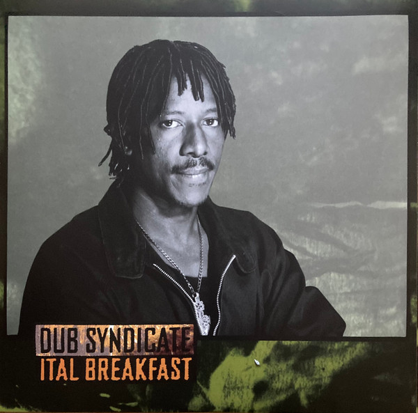 Dub Syndicate - Ital Breakfast | On-U Sound (ON-U LP 84) - 3