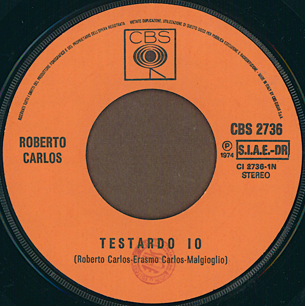 Roberto Carlos - Testardo Io | CBS (CBS 2736) - 3
