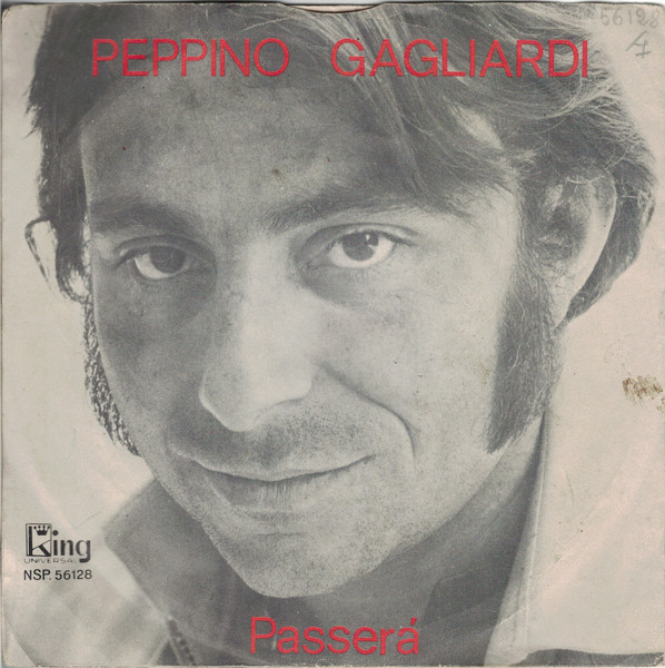 Peppino Gagliardi - La Ballata Dell'Uomo In Piu'  Passera' | King Universal (NSP 56128) - 2