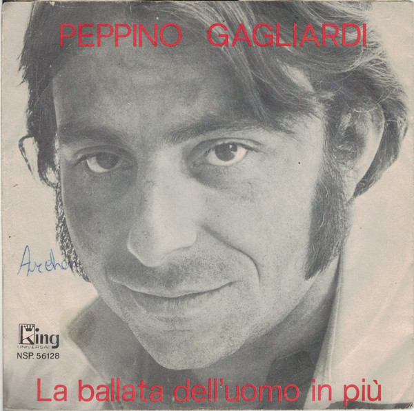 Peppino Gagliardi - La Ballata Dell'Uomo In Piu'  Passera' | King Universal (NSP 56128) - main
