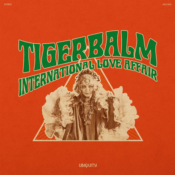 Tigerbalm - International Love Affair | Ubiquity (URLP405)