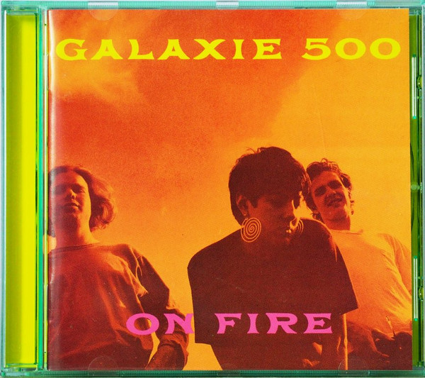 Galaxie 500 - On Fire | Rykodisc (RCD 10357) - main