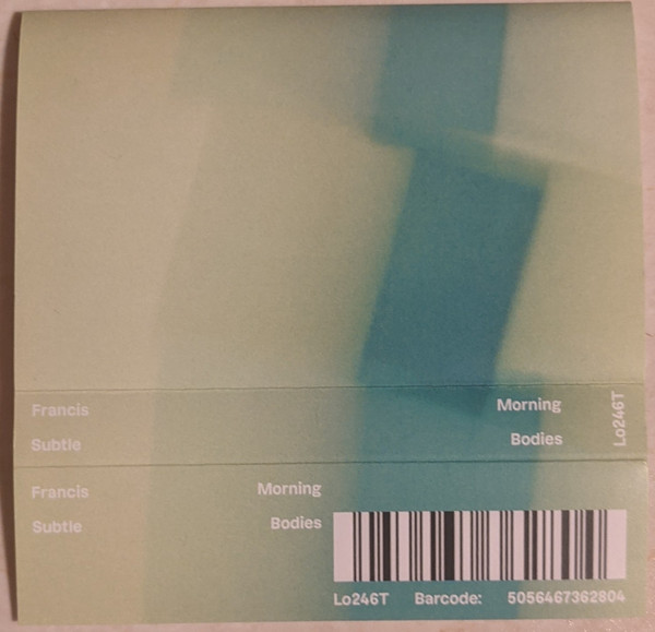 Francis Morning - Subtle Bodies | Lo Recordings (LO246T) - 2 Francis Morning - Subtle Bodies | Lo Recordings (LO246T) - 2