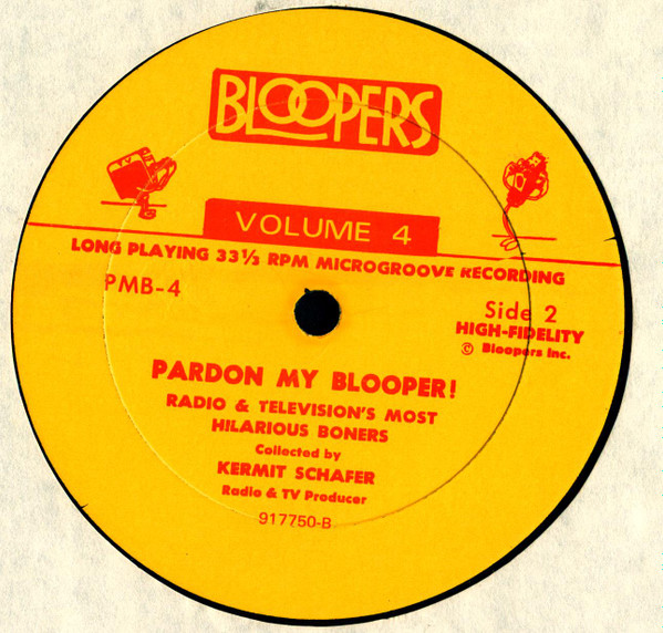 Kermit Schafer - Pardon My Blooper! (2nd Series) | Bloopers (PMB 3-4) - 3 Kermit Schafer - Pardon My Blooper! (2nd Series) | Bloopers (PMB 3-4) - 3