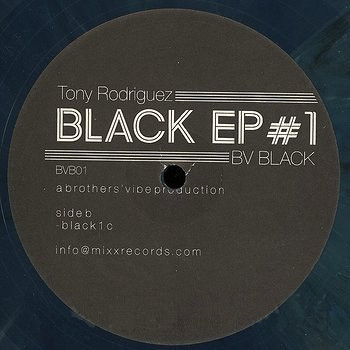 Tony Rodriguez - Black EP #1 | BV Black (BVB01) - 2