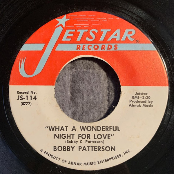 Bobby Patterson - T.C.B. Or T.Y.A. / What A Wonderful Night For Love | Jetstar Records (JS-114) - 2 Bobby Patterson - T.C.B. Or T.Y.A. / What A Wonderful Night For Love | Jetstar Records (JS-114) - 2