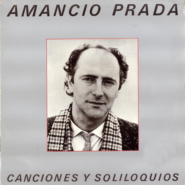 Amancio Prada - Canciones Y Soliloquios | Movieplay (17-3565/4)