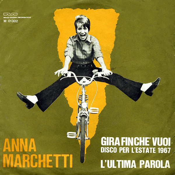 Anna Marchetti - Gira Finché Vuoi / L'Ultima Parola | Meazzi (M 01302) - main
