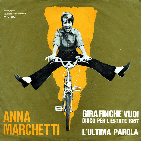 Anna Marchetti - Gira Finché Vuoi / L'Ultima Parola | Meazzi (M 01302) - 2