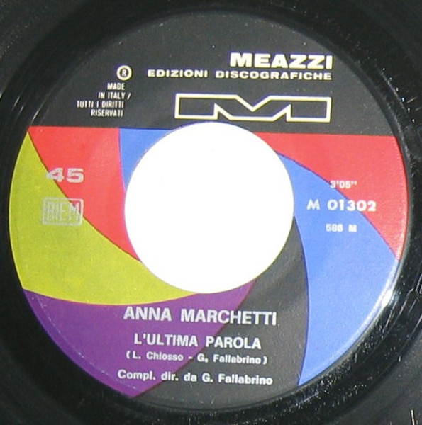 Anna Marchetti - Gira Finché Vuoi / L'Ultima Parola | Meazzi (M 01302) - 4