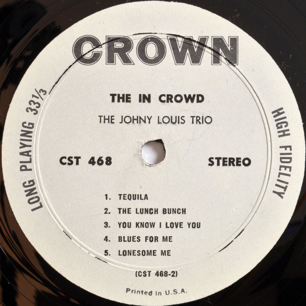 The Johny Louis Trio - The In Crowd | Crown Records (CST 468) - 4 The Johny Louis Trio - The In Crowd | Crown Records (CST 468) - 4