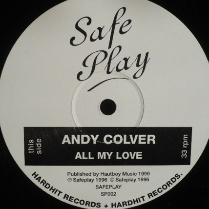 Andy Colver - All My Love | Safeplay (SP002) - main