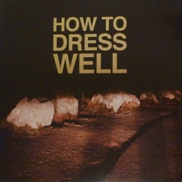 How To Dress Well - Love Remains | Tri Angle (TRIANGL3LP)