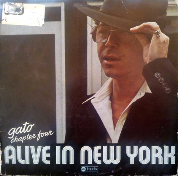 Gato Barbieri - Chapter Four: Alive In New York | Impulse! (3C 064-96706)