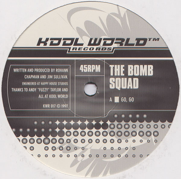 The Bomb Squad - Go, Go / Whoops | Kool World Records (KWR 017)