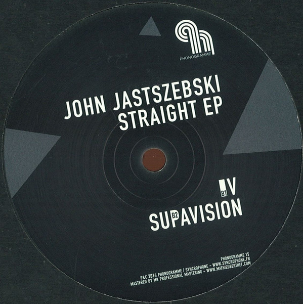 John Jastszebski - Straight EP | Phonogramme (PHONOGRAMME 15)