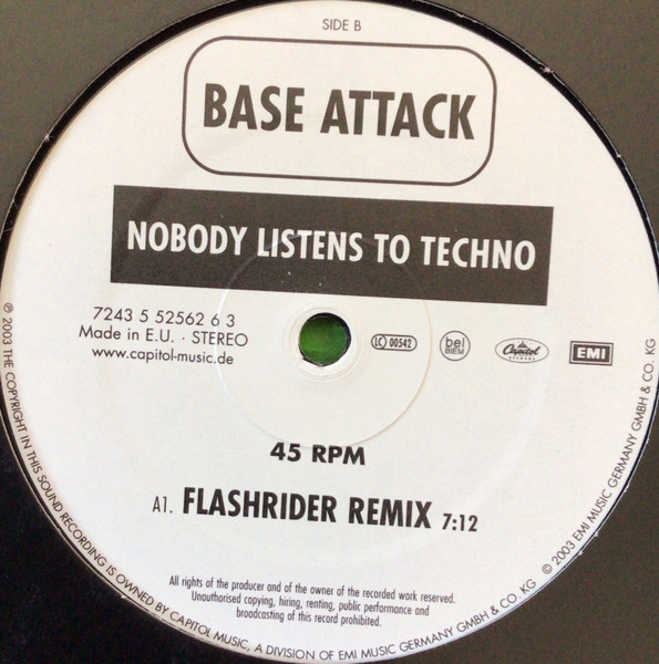 Base Attack - Nobody Listens To Techno | EMI Music Germany GmbH & Co. KG (552 5626) - 3 Base Attack - Nobody Listens To Techno | EMI Music Germany GmbH & Co. KG (552 5626) - 3