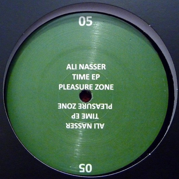 Ali Nasser - Time EP | Pleasure Zone (05) - main Ali Nasser - Time EP | Pleasure Zone (05) - main