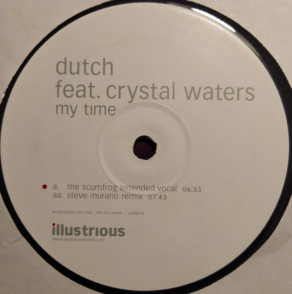 Dutch Feat. Crystal Waters - My Time | Illustrious (12illdj018) - main