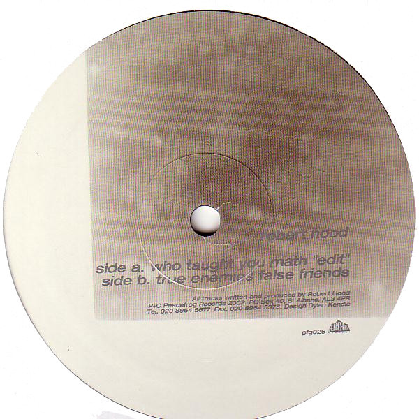 Robert Hood - Who Taught You Math | Peacefrog Records (pfg026) - 2