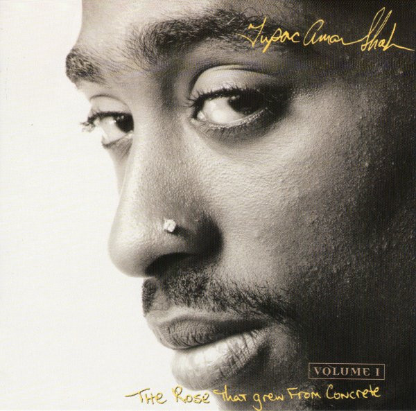 Tupac Shakur - The Rose That Grew From Concrete Volume 1 | Amaru Entertainment (490 813-2)