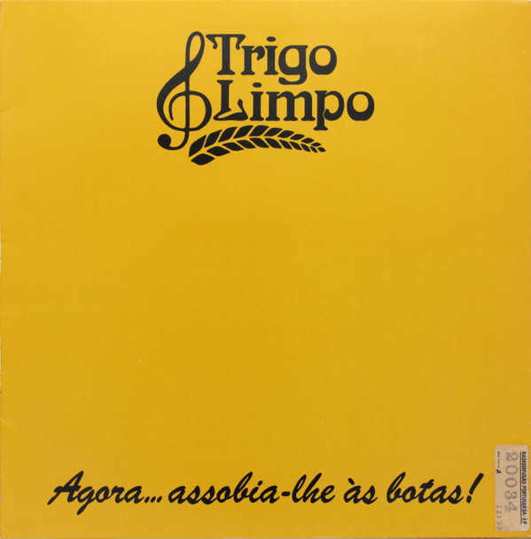 Trigo Limpo - Agora... Assobia-lhe às Botas! | Dacapo (14.230008.38)