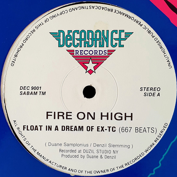 Fire On High - Float In A Dream Of Ex-Tc | Decadance Records (DEC 9001) - main