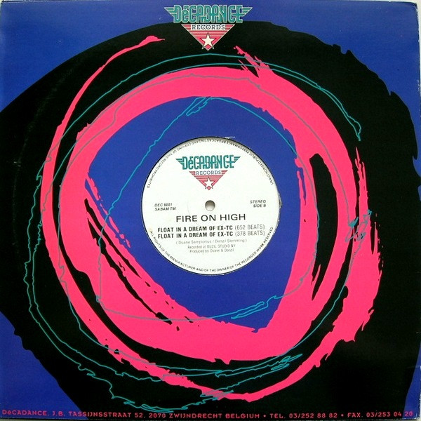 Fire On High - Float In A Dream Of Ex-Tc | Decadance Records (DEC 9001) - 4