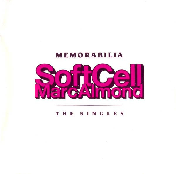 Soft Cell / Marc Almond - Memorabilia - The Singles | Mercury (848 512-2) - 4
