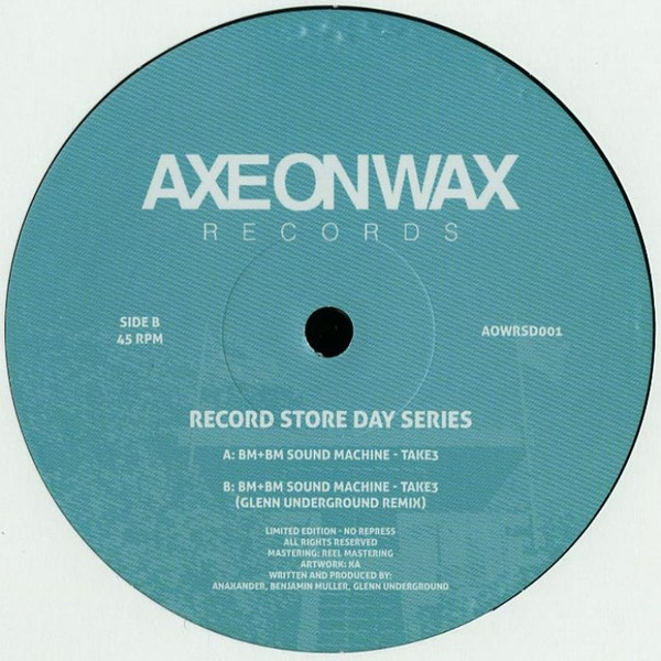 BM+BM Sound Machine - Take3 | Axe On Wax Records (AOWRSD001) - 2 BM+BM Sound Machine - Take3 | Axe On Wax Records (AOWRSD001) - 2