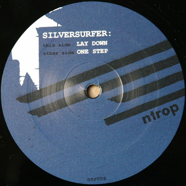 Silversurfer - Lay Down / One Step | Ntrop Recordings (ntr009)