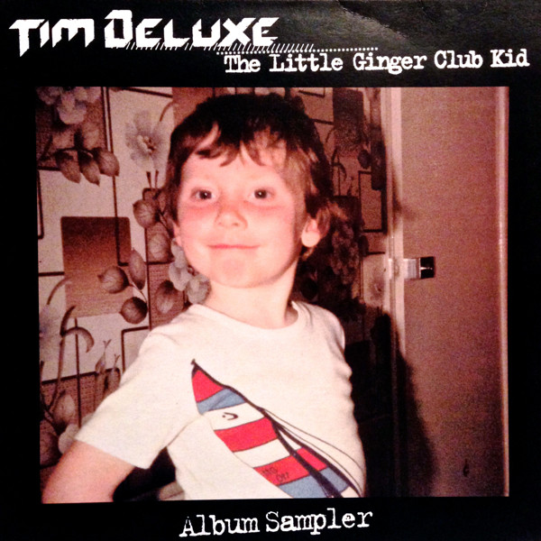 Tim Deluxe - The Little Ginger Club Kid | Underwater Records (H2O 033LPP)