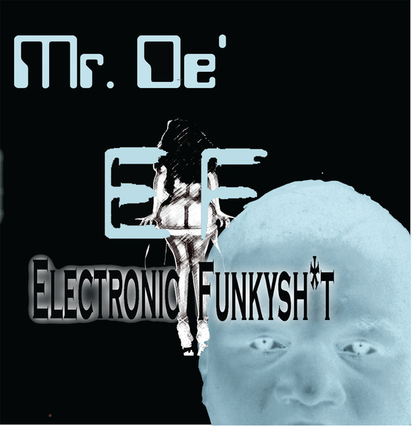 Mr. De' - Electronicfunkyshit | Electrofunk Records (EF-2001-1) - main
