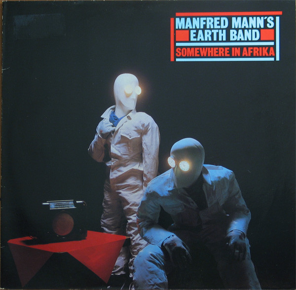 Manfred Mann's Earth Band - Somewhere In Afrika | Bronze (205 077) - main