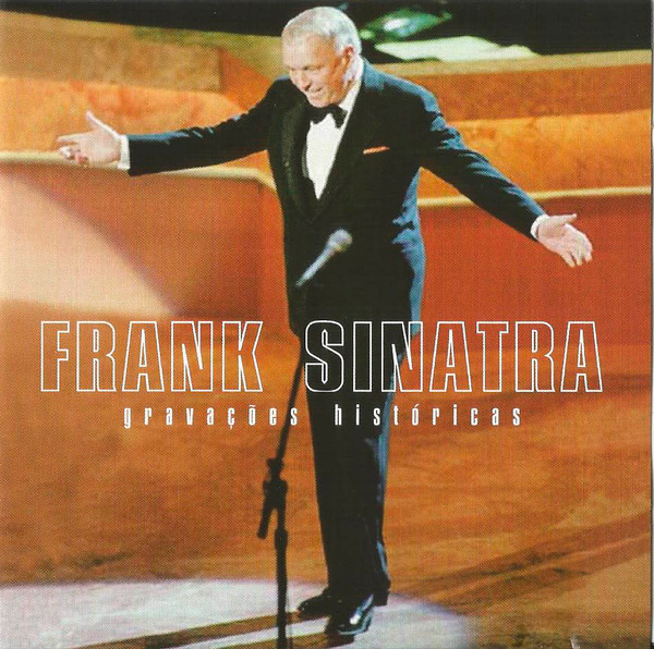 Frank Sinatra - Gravaçoes Historicas | Mandarim Records (MR-05097) - main